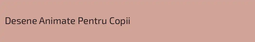 Desene Animate Pentru Copii